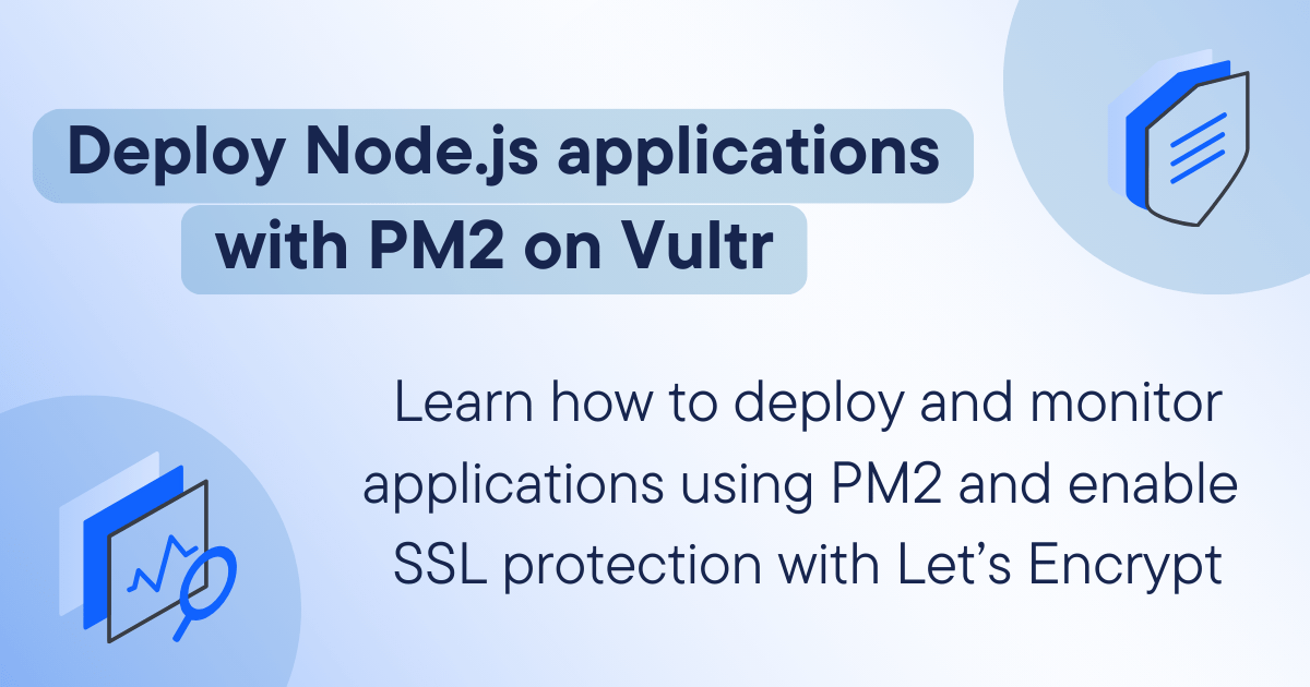 Deploying Node.js Applications with PM2 on Vultr