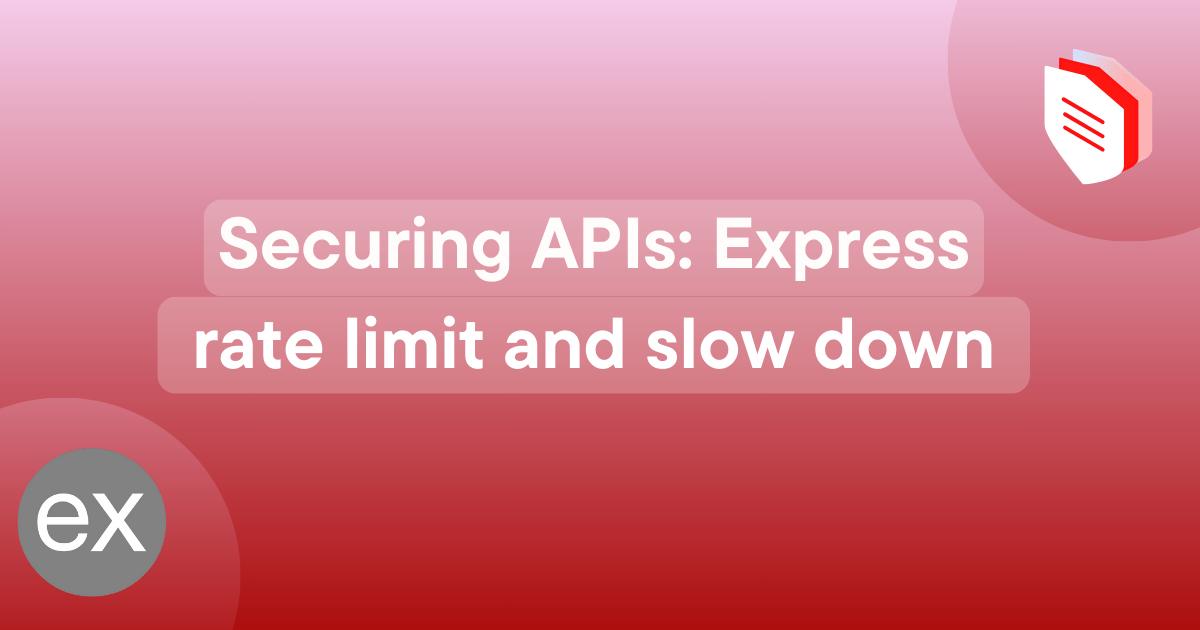Article Cover Image - Securing APIs: Express rate limit and slow down