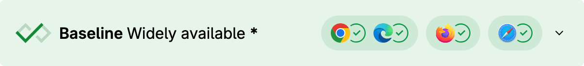 Grünes Widget mit Häkchen: Baseline, weit verbreitet. Vier Browser-Logos, alle mit Häkchen.