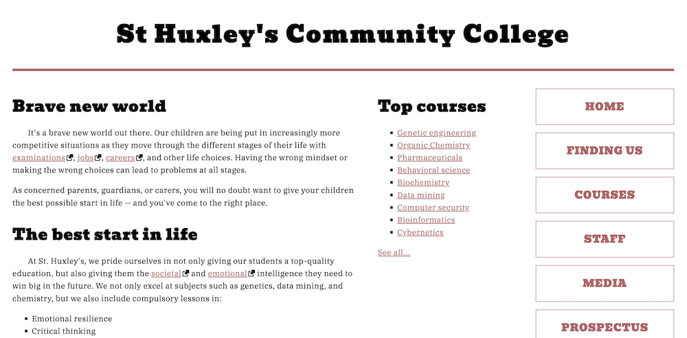 A screenshot of the finished challenge design. The top heading reads 'St Huxley's Community College'. There is a red line separating the header from the content. The main content has three columns, one containing body text, one containing a list of links, and a vertical navigation bar in the third column. The text is rendered with some suitable styles