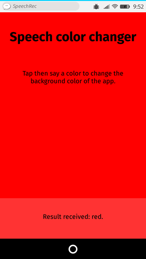 The UI of an app titled Speech Color changer. It invites the user to tap the screen and say a color, and then it turns the background of the app that color. In this case it has turned the background red.