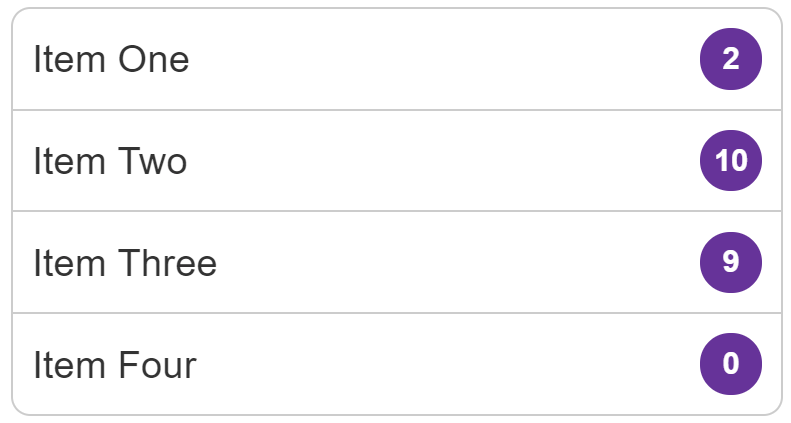 A list of items with a badge indicating a count displayed to the right of the text.