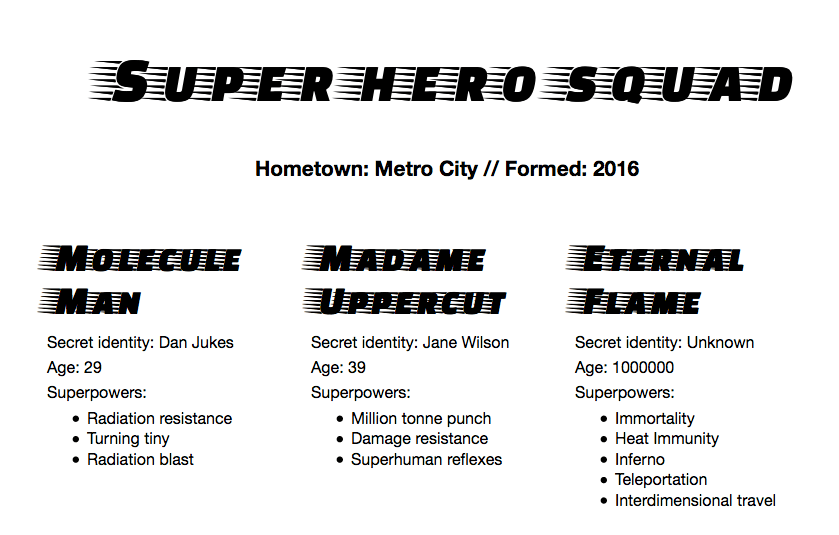 （おしゃれなフォントで）"Super hero squad" と題され、 "Hometown: Metro City // Formed: 2016" と副題が付けられた文書の画像。見出しの下記 3 列には、それぞれ "Molecule Man", "Madame Uppercut", "Eternal Flame" というタイトルが付けられています。それぞれの列には、ヒーローの秘密の正体名、年齢、スーパーパワーが掲載されています。