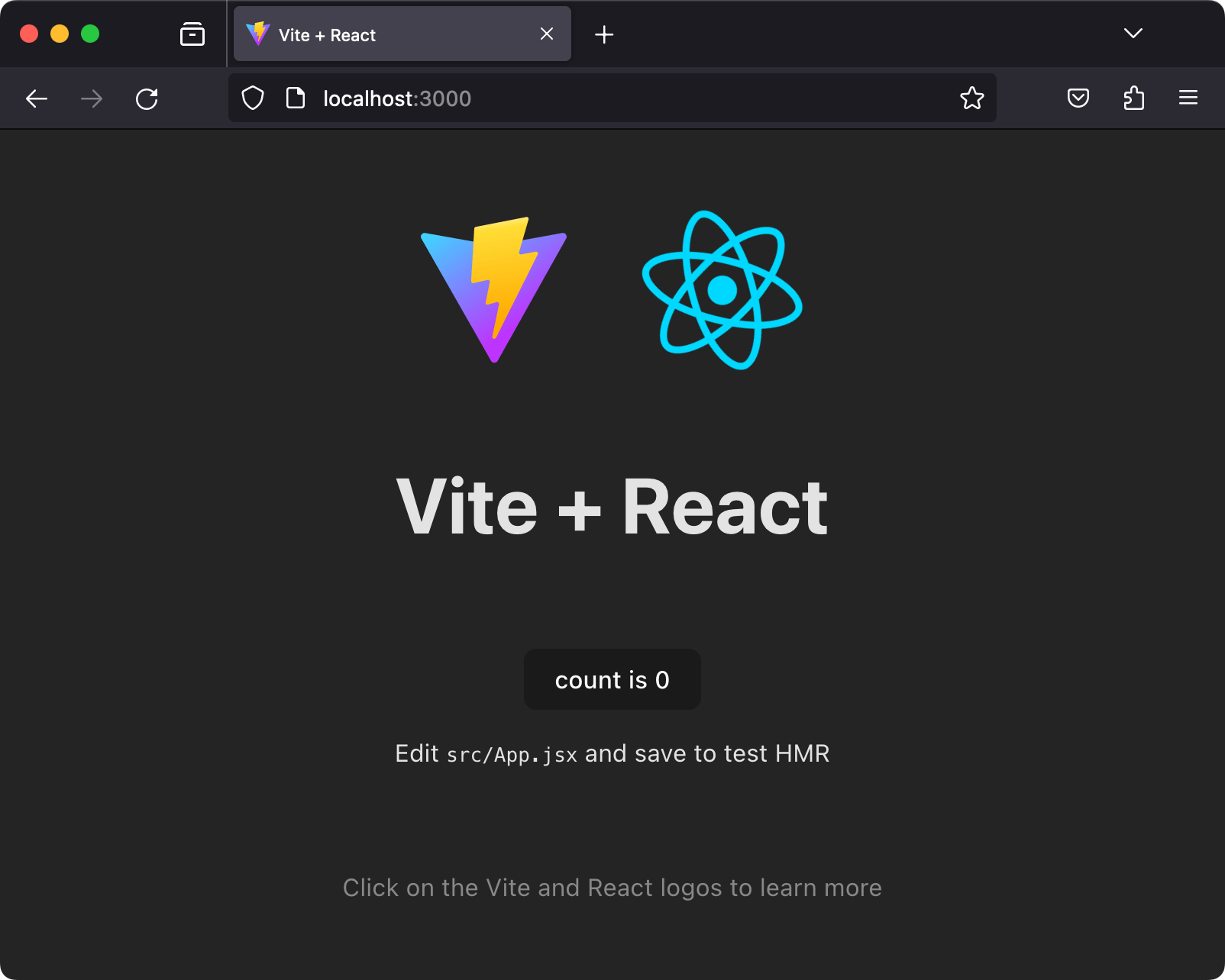 MacOS 版 Firefox で localhost:3000 を開いたスクリーンショット。Vite の React テンプレートから作成したアプリケーションを表示させています。